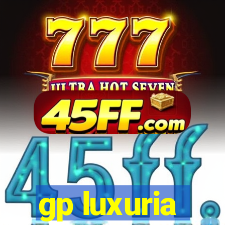 gp luxuria